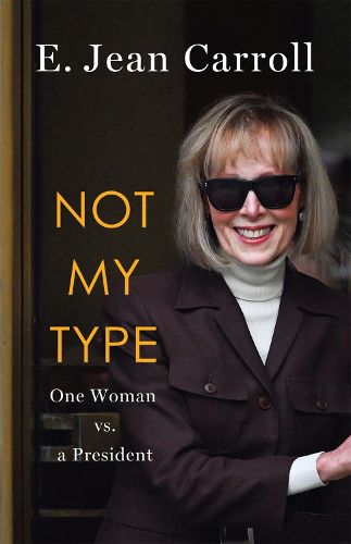 Cover image for Not My Type: One Woman vs. a President