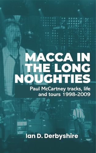 Macca in the Long Noughties