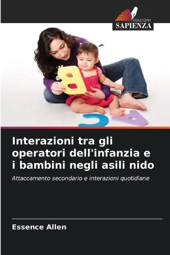 Cover image for Interazioni tra gli operatori dell'infanzia e i bambini negli asili nido