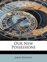 Cover image for Our New Possessions