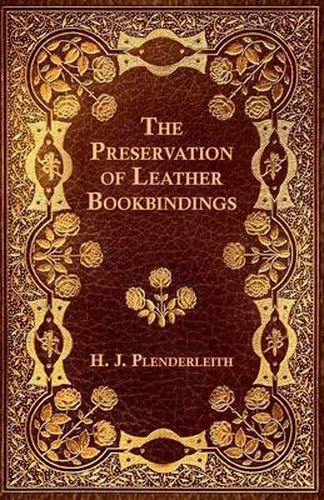 Cover image for The Preservation of Leather Bookbindings