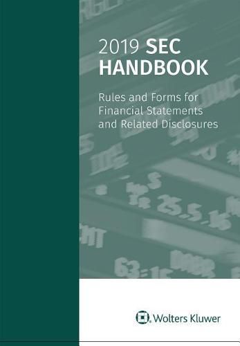 Cover image for 2019 SEC Handbook: Rules and Forms for Financial Statements and Related Disclosure