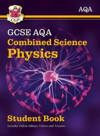 Cover image for Grade 9-1 GCSE Combined Science for AQA Physics Student Book with Online Edition