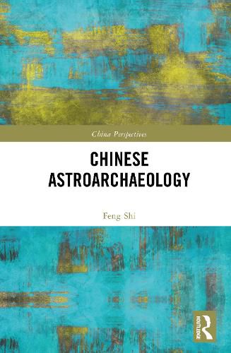 Cover image for Chinese Astroarchaeology
