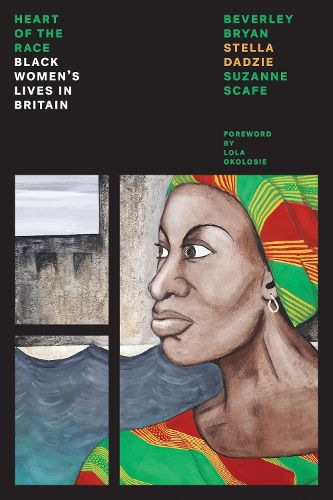Cover image for Heart Of The Race: Black Women's Lives in Britain
