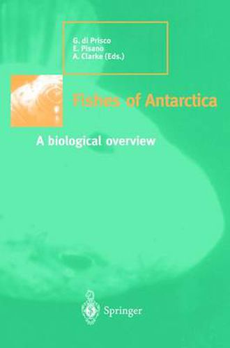 Cover image for Fishes of Antarctica: A Biological Overview