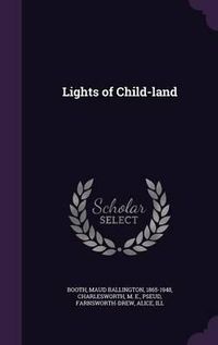 Cover image for Lights of Child-Land