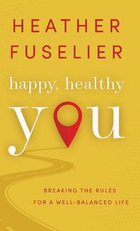 Cover image for Happy, Healthy You