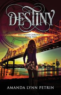 Cover image for Destiny: The Owens Chronicles Book Two