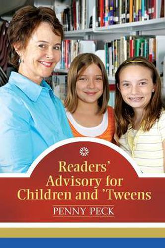 Cover image for Readers' Advisory for Children and 'Tweens
