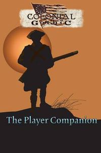 Cover image for Colonial Gothic: The Player Companion