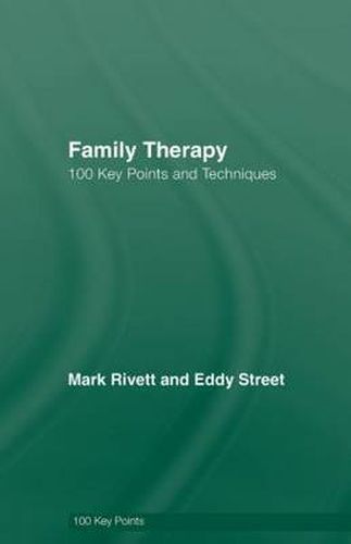 Cover image for Family Therapy: 100 Key Points and Techniques