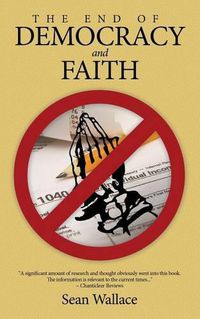 Cover image for The End of Democracy and Faith