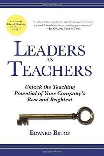 Cover image for Leaders as Teachers: Unlock the Teaching Potential of Your Company's Best and Brightest