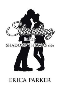 Cover image for Standing in Her Shadow/ Thomas Side