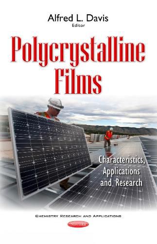 Cover image for Polycrystalline Films: Characteristics, Applications & Research