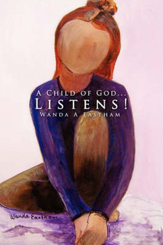 Cover image for A Child of God...Listens!