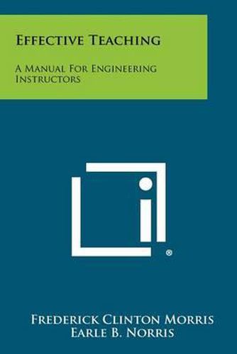 Cover image for Effective Teaching: A Manual for Engineering Instructors
