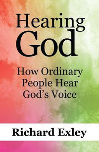 Cover image for Hearing God: How Ordinary People Hear God's Voice