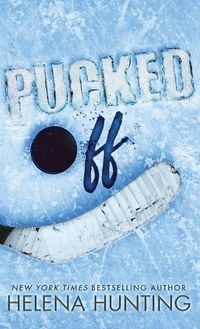 Cover image for Pucked Off (Special Edition Hardcover)