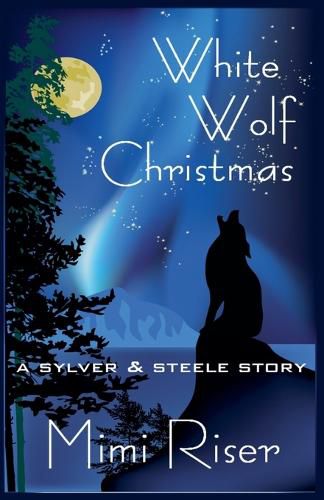 Cover image for White Wolf Christmas (A Sylver & Steele Story)