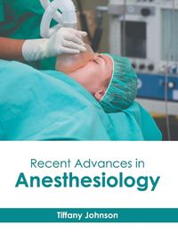 Cover image for Recent Advances in Anesthesiology