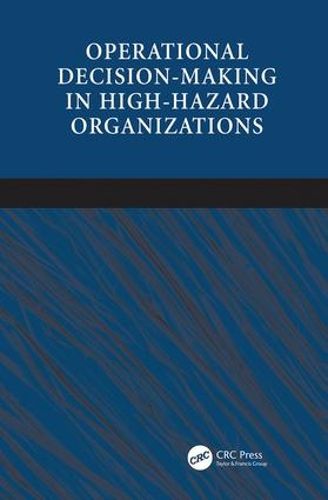 Cover image for Operational Decision-making in High-hazard Organizations: Drawing a Line in the Sand