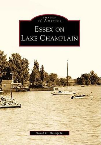 Cover image for Essex on Lake Champlain