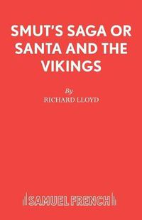 Cover image for Smut's Saga or Santa and the Vikings