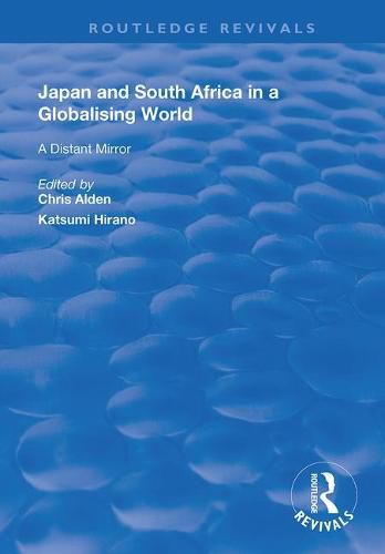 Cover image for Japan and South Africa in a Globalising World: A Distant Mirror