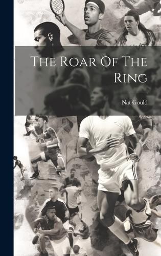 Cover image for The Roar Of The Ring