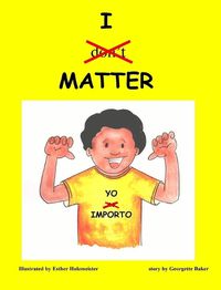 Cover image for I Matter: Yo Importo