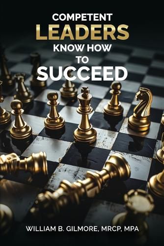 Cover image for Competent Leaders Know How To Succeed