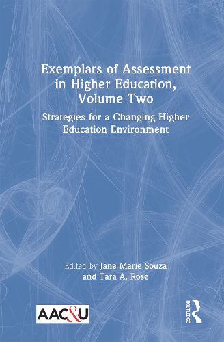 Exemplars of Assessment in Higher Education, Volume Two