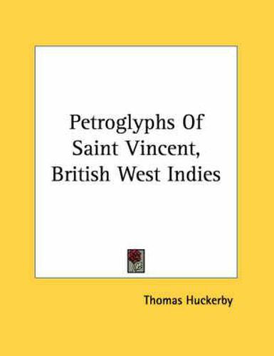 Cover image for Petroglyphs of Saint Vincent, British West Indies