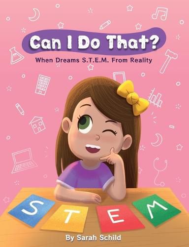 Cover image for Can I Do That? When Dreams S.T.E.M. From Reality