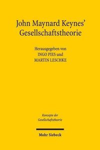 Cover image for John Maynard Keynes' Gesellschaftstheorie