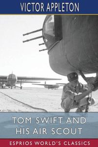 Cover image for Tom Swift and His Air Scout (Esprios Classics)