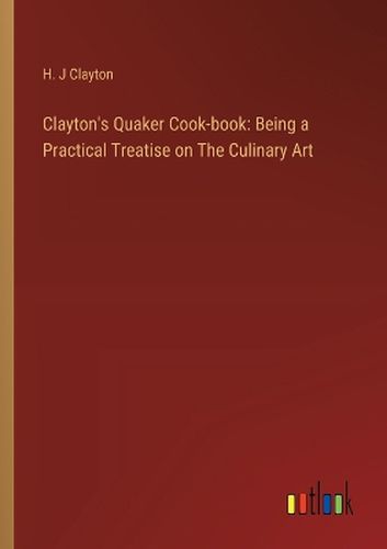 Clayton's Quaker Cook-book