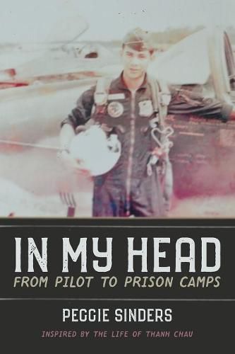 Cover image for In My Head: From Pilot to Prison Camps