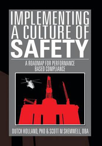 Cover image for Implementing a Culture of Safety: A Roadmap for Performance Based Compliance