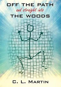 Cover image for OFF THE PATH and straight into THE WOODS