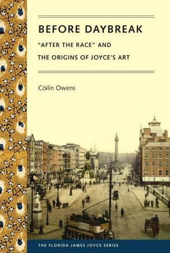 Cover image for Before Daybreak: After the Race and the Origins of Joyce's Art