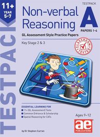 Cover image for 11+ Non-verbal Reasoning Year 5-7 Testpack A Papers 1-4: GL Assessment Style Practice Papers