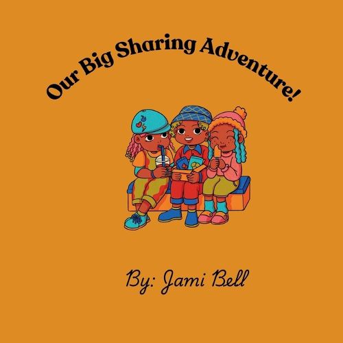 Cover image for Our Big Sharing Adventure!