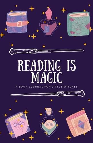 Cover image for Reading is Magic: a book journal for little witches