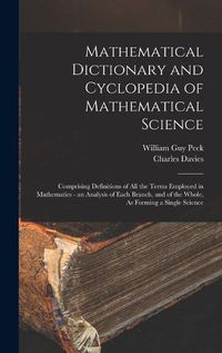 Cover image for Mathematical Dictionary and Cyclopedia of Mathematical Science