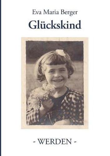 Cover image for Gluckskind: Band I - Werden -