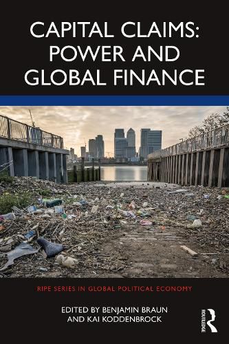 Cover image for Capital Claims: Power and Global Finance