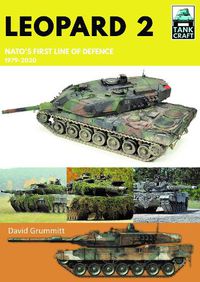 Cover image for Leopard 2: NATO's First Line of Defence, 1979-2020